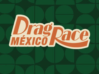 DRAG RACE MÉXICO 2: LA GRAN FINAL